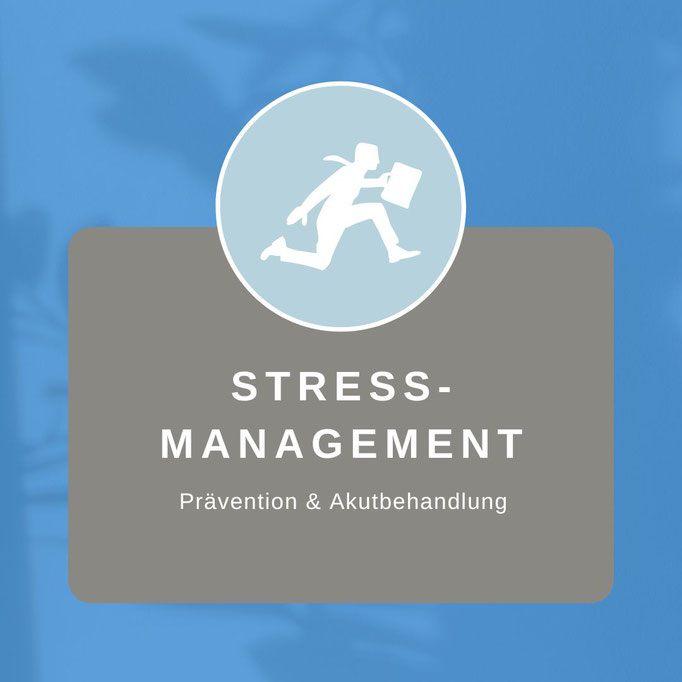 Stressprävention & Stressmanagement