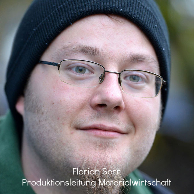 Florian Serr - Produktionsleitung Materialwirtschaft