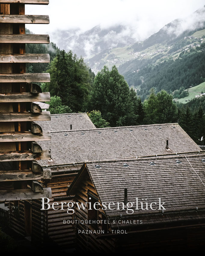 die schönsten Hotels in den Alpen: BERGWIESENGLÜCK, Boutiquehotel, Chalets - Paznaun, Tirol/Österreich #mountainhideaways