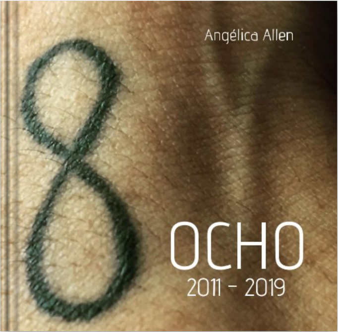 Publicación del libro: "OCHO / 2011-2019" (2020)