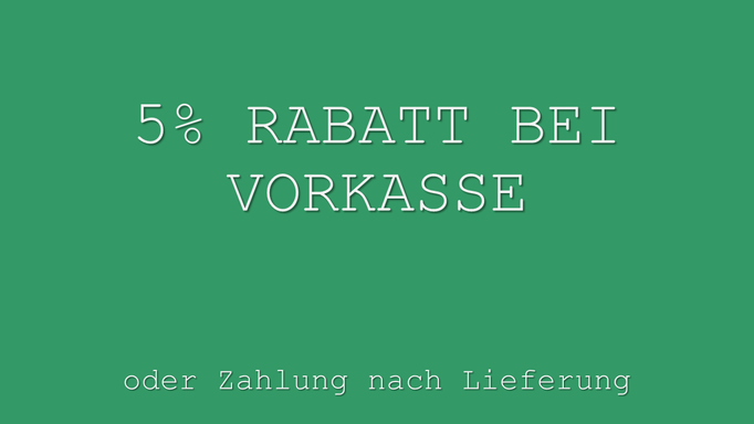 5% bei Vorkasse sparen!