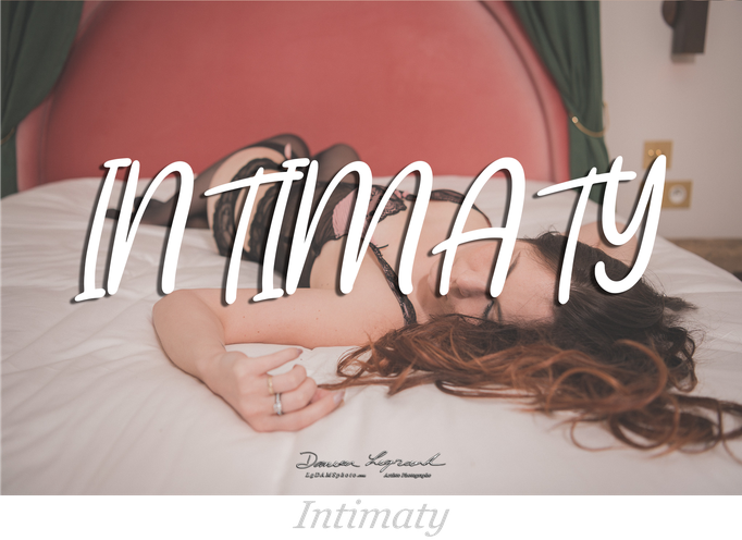 Shooting LgDAMSphoto "INTIMATY" par Damien Legrand