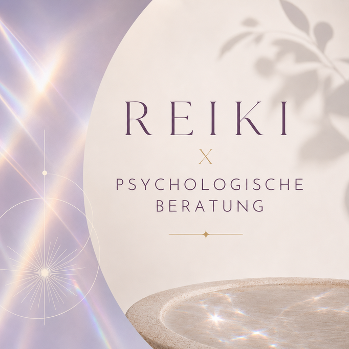 Reiki x Psychologische Beratung