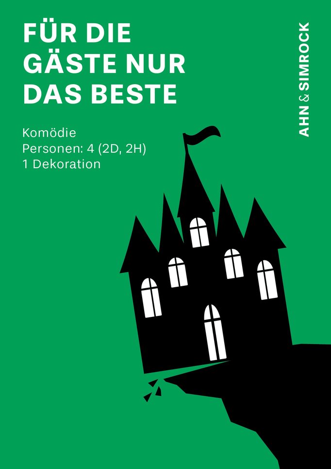 Für die Gäste nur das Beste – Komödie von Stephan Eckel