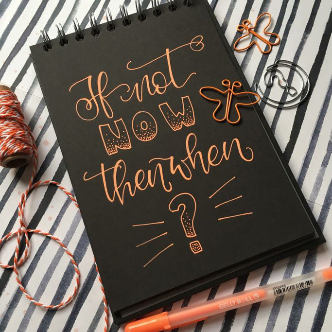 Handlettering: If not now then when? (Cornlandart für die Letter Lovers)