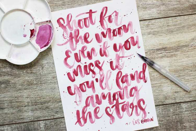 Letter Lovers Maedchenkunst: Handlettering Shot for the moon even if you miss it you'll land among the stars