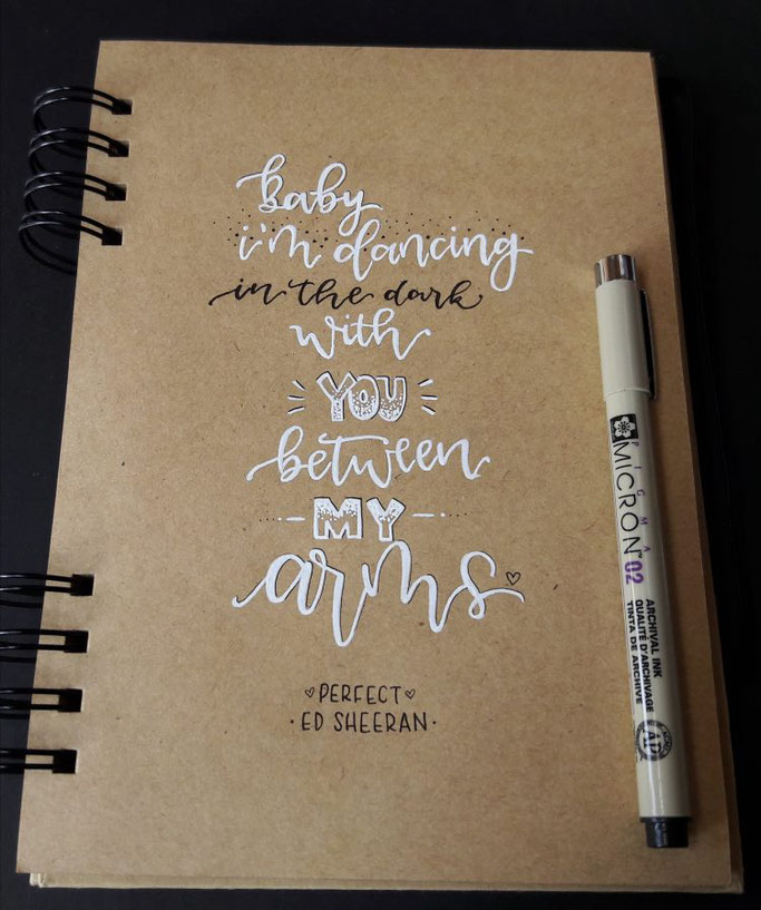 Handlettering: Baby I'm dancing in the dark with you between my arms - perfect - Ed Sheeran (Lettering von all_that_letters für die Letter Lovers)