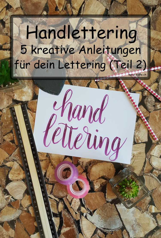 Leidenschaft Handlettering: Hier findest du 5 kreative Anleitungen für dein Lettering - zum verbessern, erweitern und Ideen, wie du Hintergründe fürs Handlettering gestalten kannst.