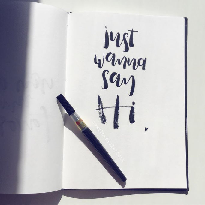 Letter Lovers somelovelyletters - Handlettering just wanna say hi