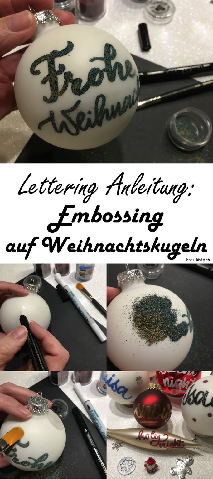 DIY Lettering Anleitung zu Weihnachten: Wie du mit Embossing deine Weihnachtskugeln selber gestalten kannst - eine einfache Idee mit Anleitung um den Weihnachtsbaum aufzupimpem.