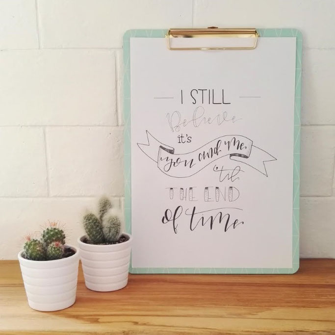 Letter Lovers donnerletter: Handlettering I still believe it's you and me 'til the end of time