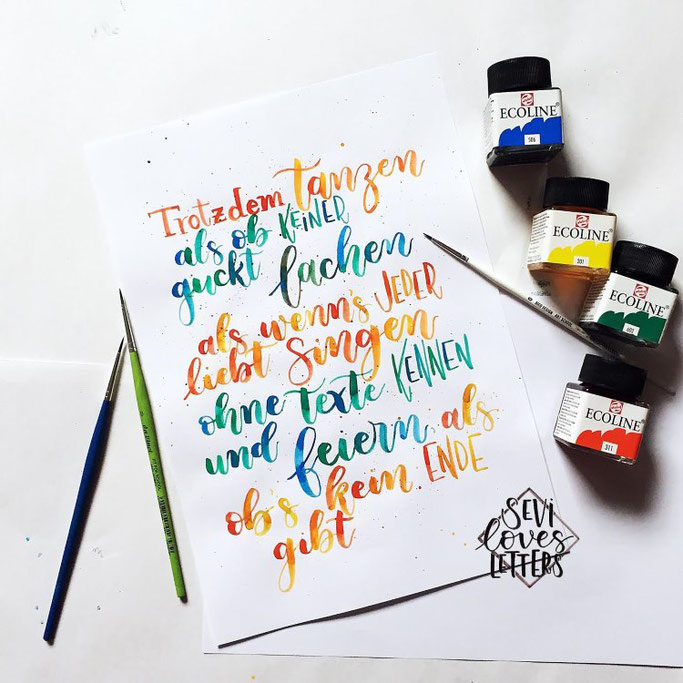 Letter Lovers sevilovesletters: Handlettering - trotzdem tanzen als ob keiner guckt, lachen als wenn's jeder liebt, singen ohne Texte kennen und feiern, als ob's kein Ende gibt.