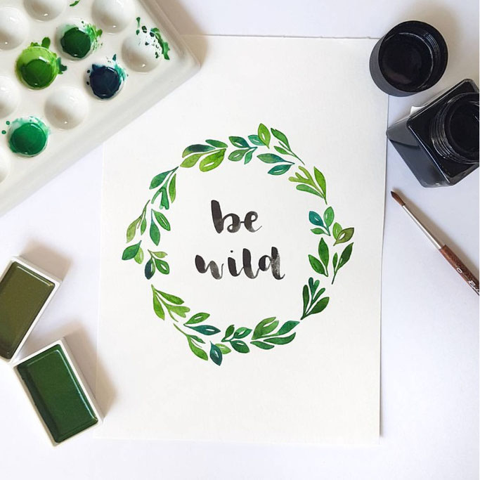 Lettering: be wild - Letter Lovers fraeulein_flausch