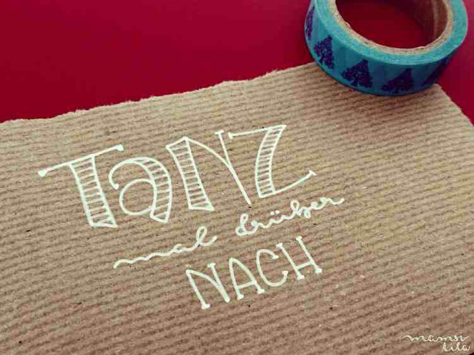 Letter Lovers mamsi.lila: Handlettering Quote Tanz mal drüber nach