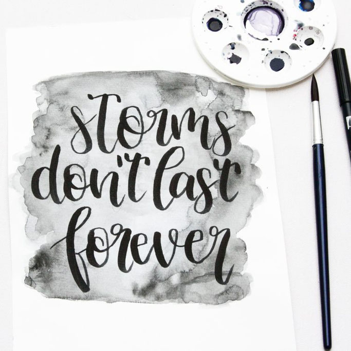 Storms don't last forever - Handlettering von frl.stucki bei den Letter Lovers