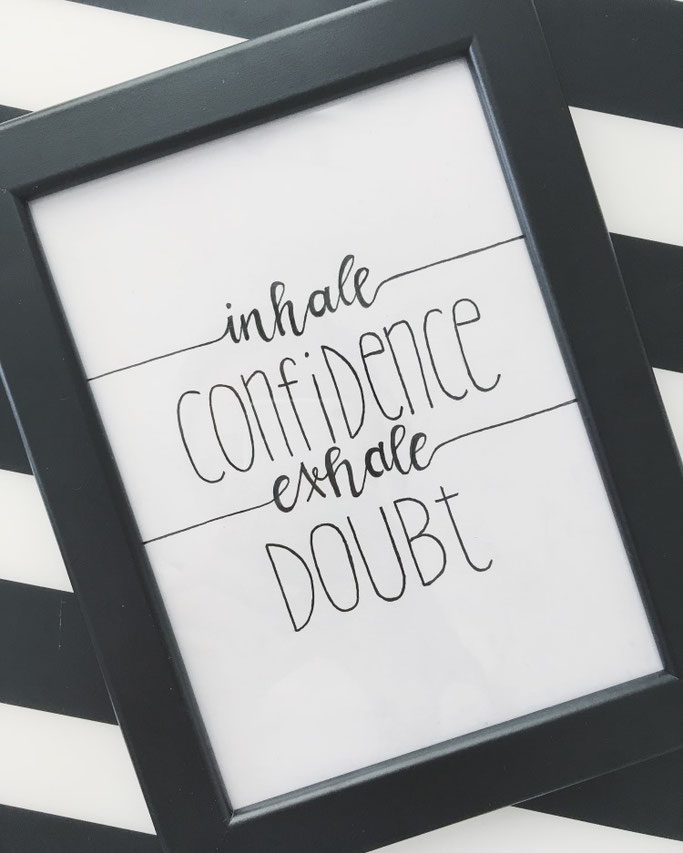 Letter Lovers michilicious: Handlettering Spruch inhale confidence exhale doubt