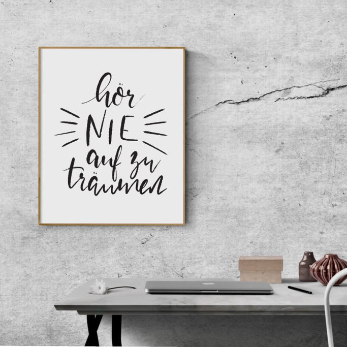 Handlettering Plakat - Hör nie auf zu träumen (Cornlandart für die Letter Lovers)