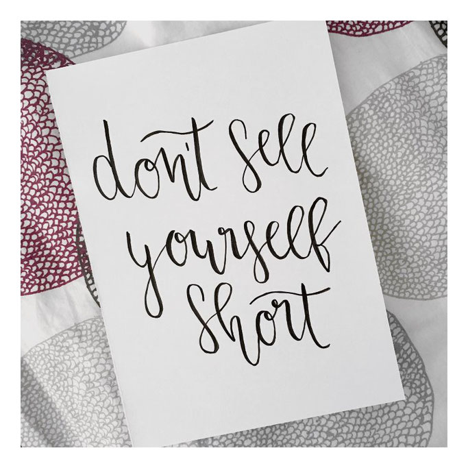 Letter Lovers michilicious: Handlettering Spruch Don't sell yourself short