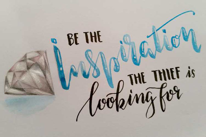 Letter Lovers sunnys_fotos: Handlettering Spruch Be the inspiration the thief is looking for.