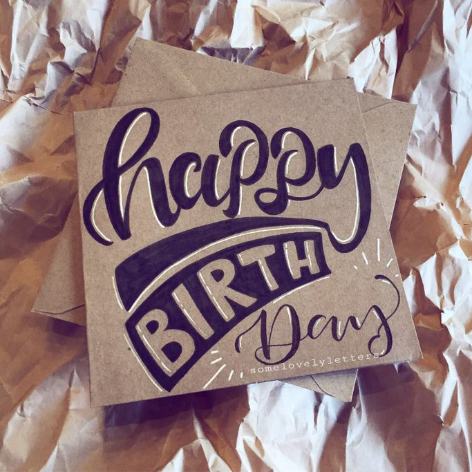 Letter Lovers somelovelyletters - Lettering Happy Birtday Karte