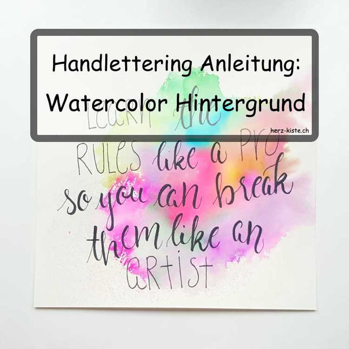 Handlettering Anleitung: Watercolor Hintergrund