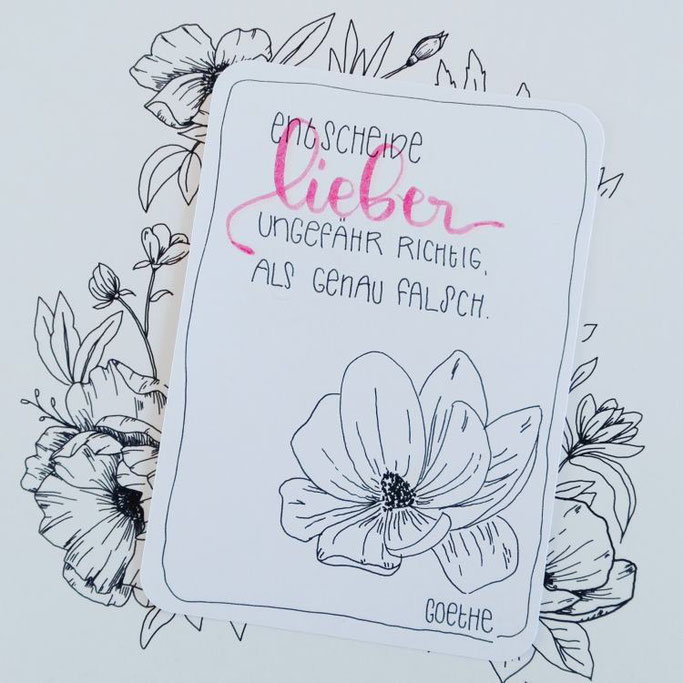 Handlettering Goethe Zitat: Entscheide lieber ungefähr richtig als genau falsch. (Letter Lovers elsterchen)