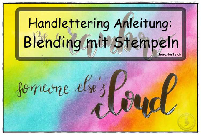 Anleitung Handlettering: Hindergrund gestalten dank Blending mit Stempeln