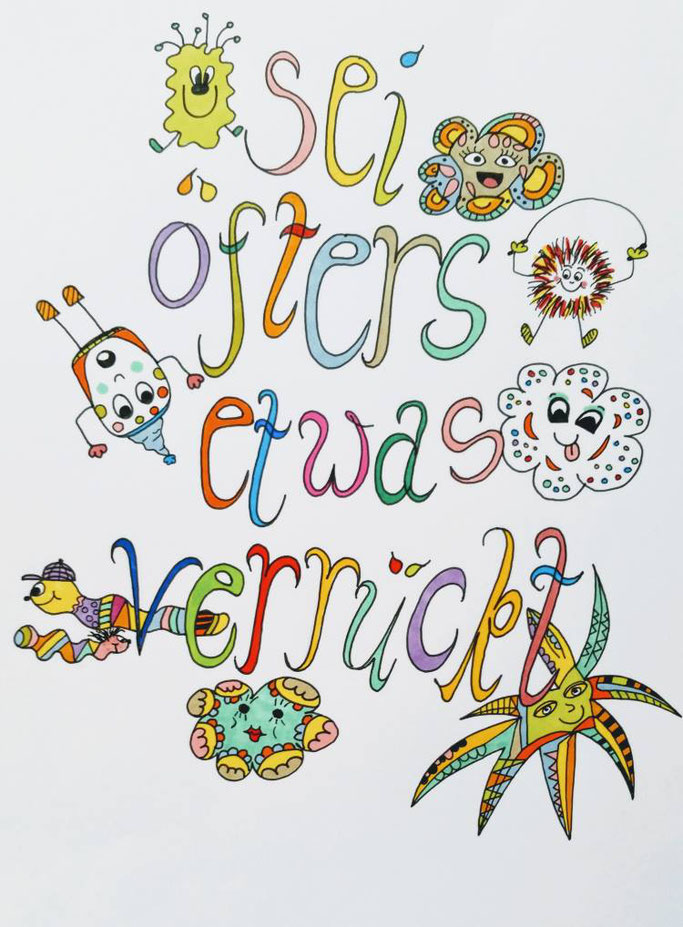 Farbenfrohes Handlettering mit dem Spruch "sei öfters etwas verrückt" - Letter Lovers schriftspielerei
