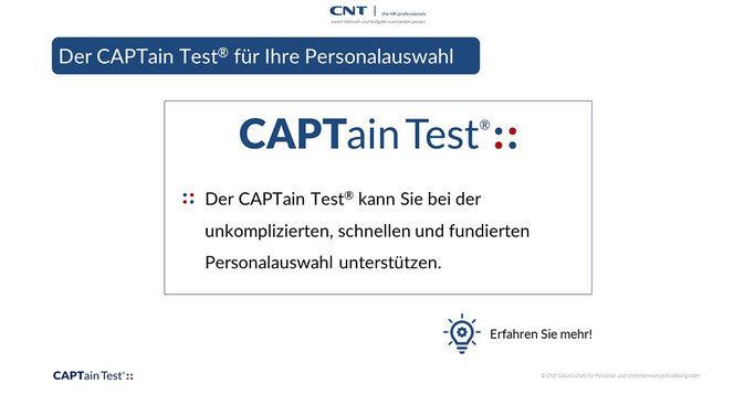 Personal- und Eignungsdiagnostik einfach und unkompliziert – aber wie? Der CAPTain Test® kann Sie bei der unkomplizierten, schnellen und fundierten Personalauswahl unterstützen.