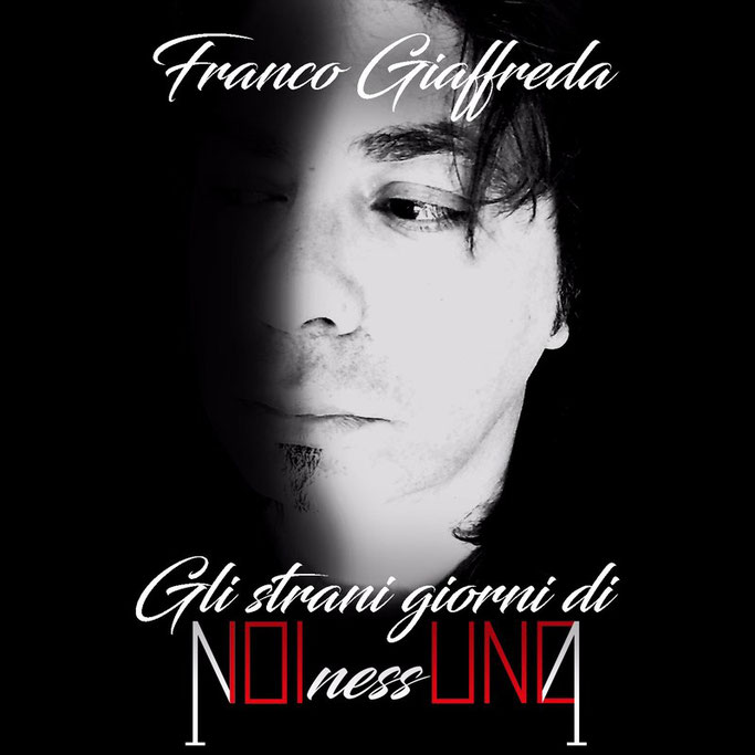 Franco Giaffreda, Gli strani giorni di NOInNessUNO, Rockers And Other Animals, news, prog, rock, metal, concept album