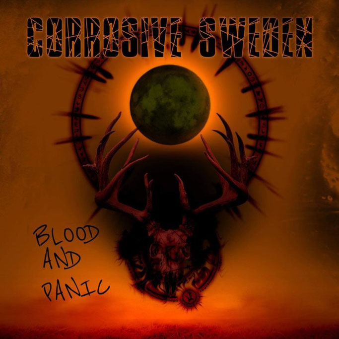 Corrosive Sweden, New Album, Blood And Panic, Angry Me, Fire From A Gun, Metal, Rockers And Other Animals, Rock News, Rock Magazine, Rock Webzine, rock news, sleaze rock, glam rock, hair metal