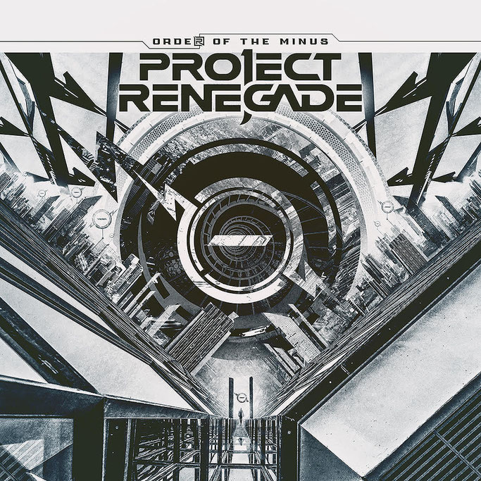 PROJECT RENEGADE, debut album, Order of the Minus, Liber8, official video, rockers and other animals, news