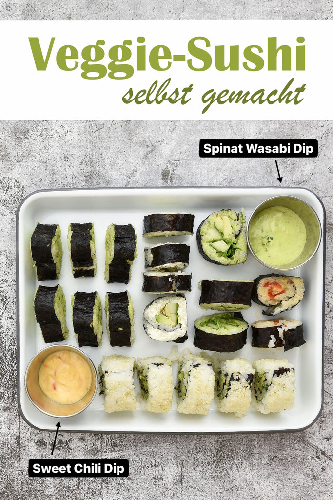 Vegetarisches Sushi selbst gemacht mit Spinat Wasabi Dip und Sweet Chili Dip, Maki Rollen, Inside Out Rollen, Sushi Reis aus dem Thermomix