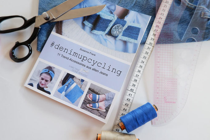 denimupcycling buch jeans-upcycling accessoires nähen nähbuch für anfänger nähblog