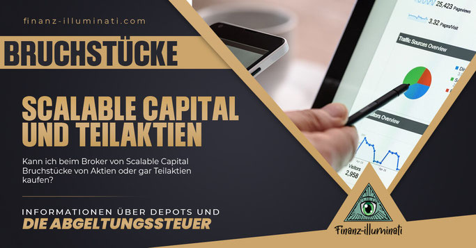 Bruchstücke und Teilaktien beim Broker Depot von Scalable Capital