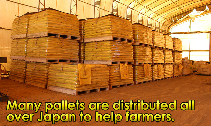 Many pallets are distributed all over Japan to help famers.