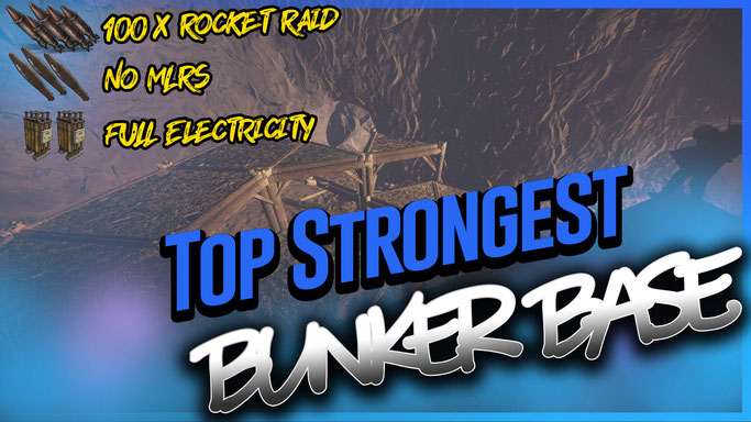 The strongest Bunker Base Designs in Rust