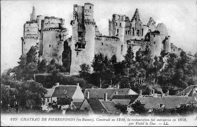 Lieu:Pierrefonds - Description:CHATEAU DE PIERREFONDS (en Ruines) - Construit en 1390, la restauration fut entreprise en 1858, par Viollet le Duc