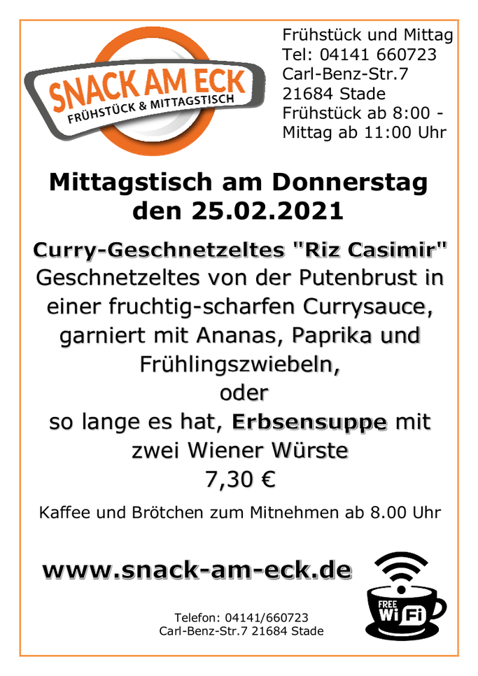 Mittagstisch am Donnerstag den 25.02.2021: Curry-Geschnetzeltes  "Riz Casimir" Geschnetzeltes von der Putenbrust in einer fruchtig-scharfen Currysauce, garniert mit Ananas, Paprika und Frühlingszwiebeln oder so lange es hat, Erbsensuppe mit zwei Wiener Wü