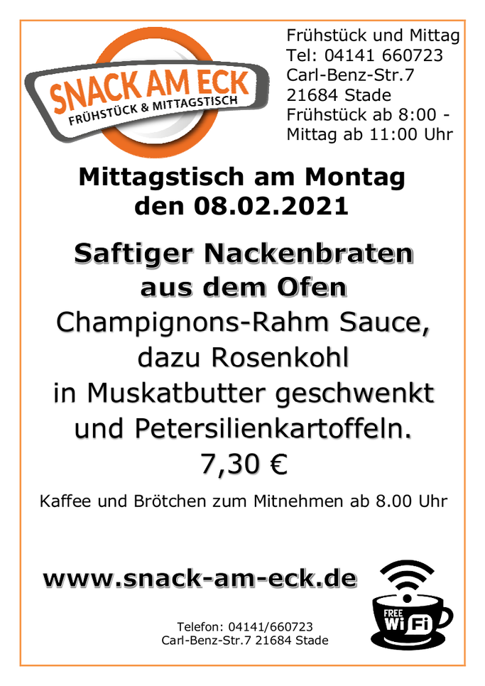 Mittagstisch am Montag den 08.02.201: Saftiger Nackenbraten aus dem Ofen an frischen Champignons in Rahm, dazu Rosenkohl in Muskatbutter geschwenkt und Petersilienkartoffeln. 7,30 €