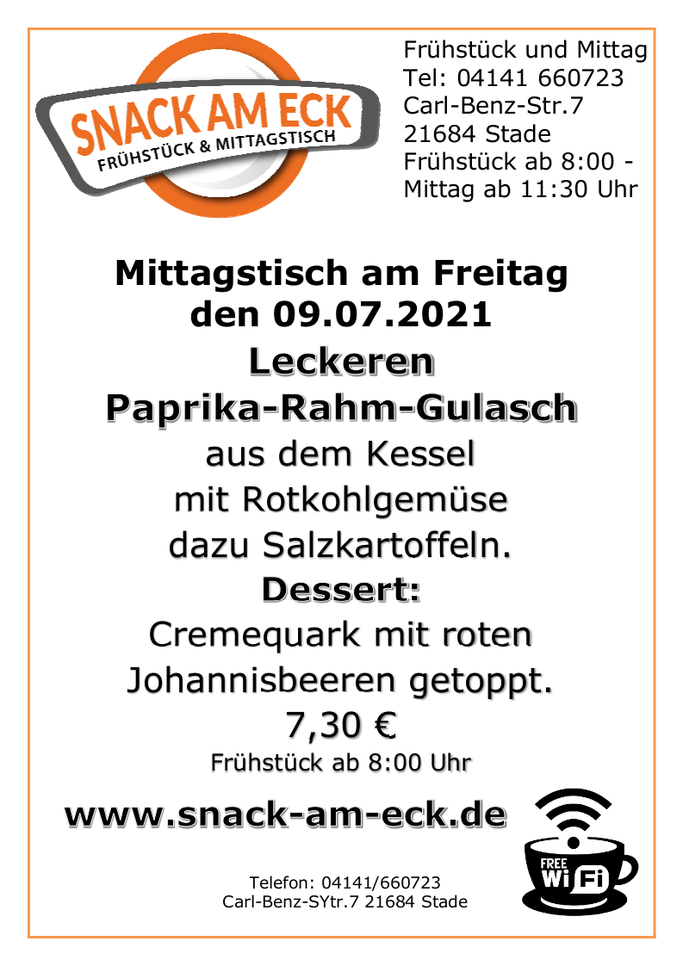Mittagstisch am Freitag den 09.07.2021: Leckeren Paprika-Rahm-Gulasch aus dem Kessel mit Rotkohlgemüse dazu Salzkartoffeln. Dessert: Cremequark mit roten Johannisbeeren getoppt. 7,30 €