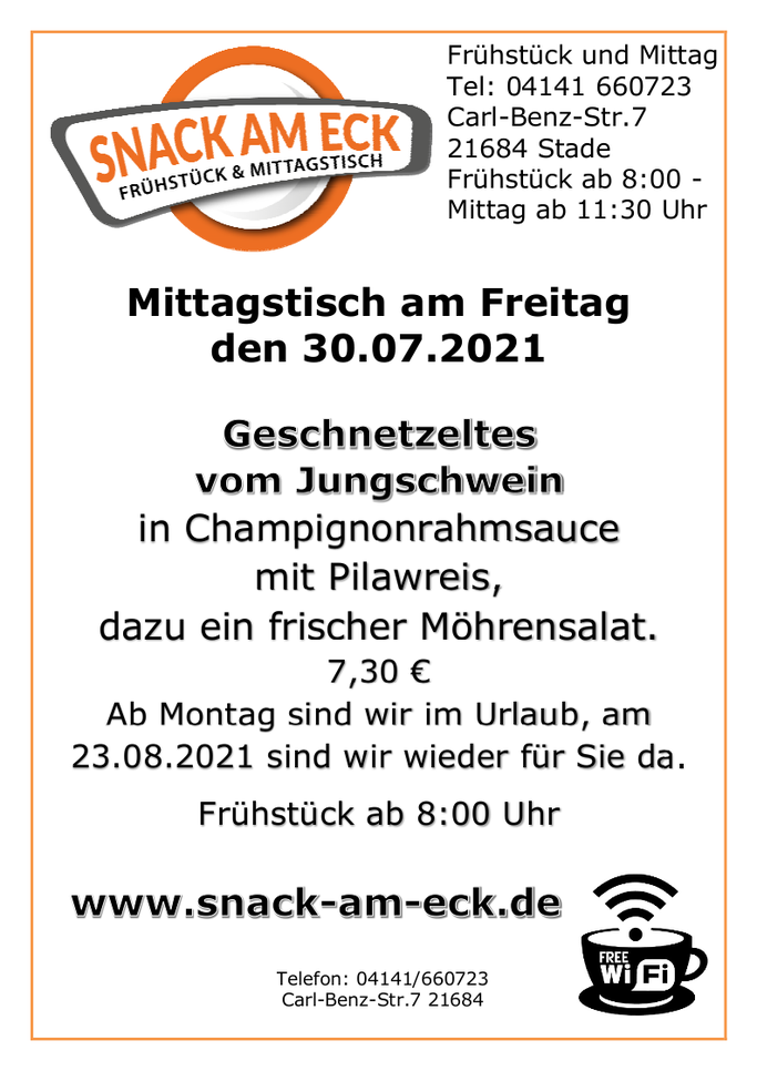 Mittagstisch am Freitag den 30.07.2021: Geschnetzeltes vom Jungschwein in Champignonrahmsauce mit Pilawreis, dazu ein frischer Möhrensalat. 7,30 €