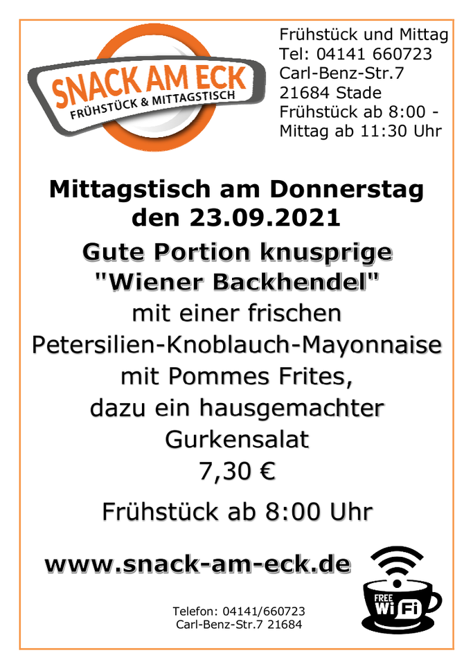 Mittagstisch am Donnerstag den 23.09.2021: Gute Portion knusprige "Wiener Backhendel" mit einer frischen Petersilien-Knoblauch-Mayonnaise mit Pommes Frites, dazu ein hausgemachter Gurkensalat 7,30 €