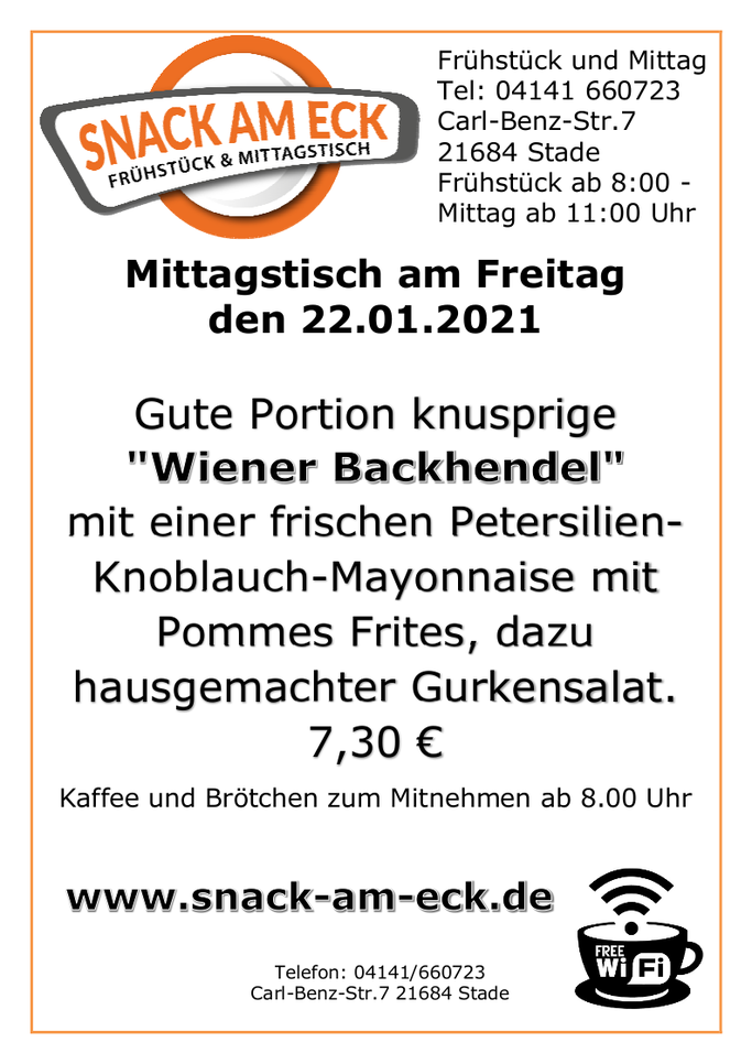 Mittastisch am Freitag den 22.01.2021: Gute Portion knusprige "Wiener Backhendel" mit einer frischen Petersilien-Knoblauch-Mayonnaise mit Pommes Frites, dazu hausgemachter Gurkensalat. 7,30 €