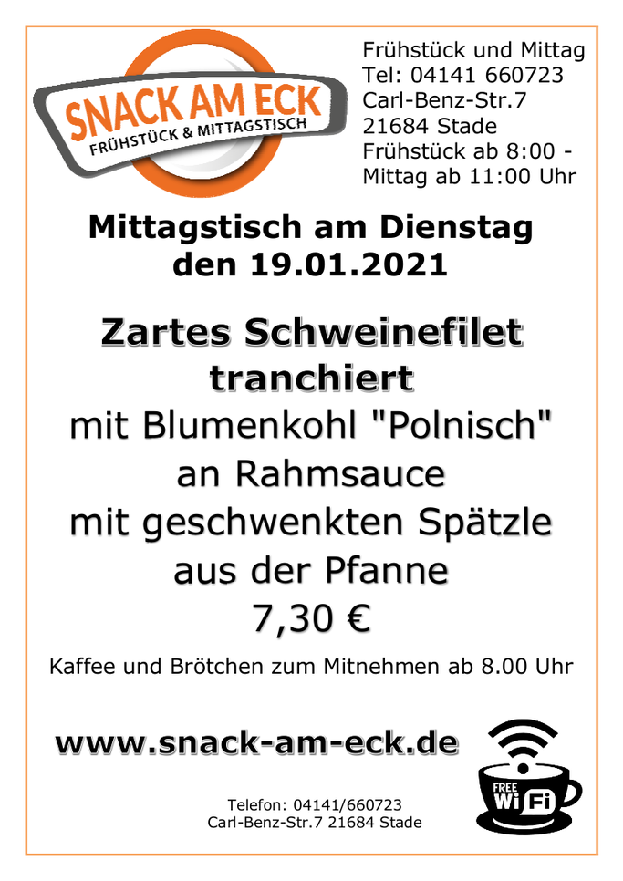 Mittagstisch am Dienstag den 19.01.2021: Zartes Schweinefilet tranchiert mit Blumenkohl "Polnisch" an Rahmsauce mit geschwenkten Spätzle aus der Pfanne 7,30 €