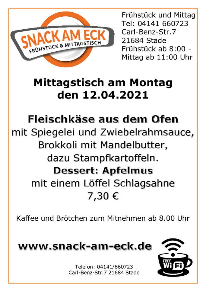 Mittagstisch am Montag den 12.04.2021: Fleischkäse aus dem Ofen mit Spiegelei und Zwiebelrahmsauce, Brokkoli mit Mandelbutter, dazu Stampfkartoffeln. Dessert: Apfelmus mit einem Löffel Schlagsahne