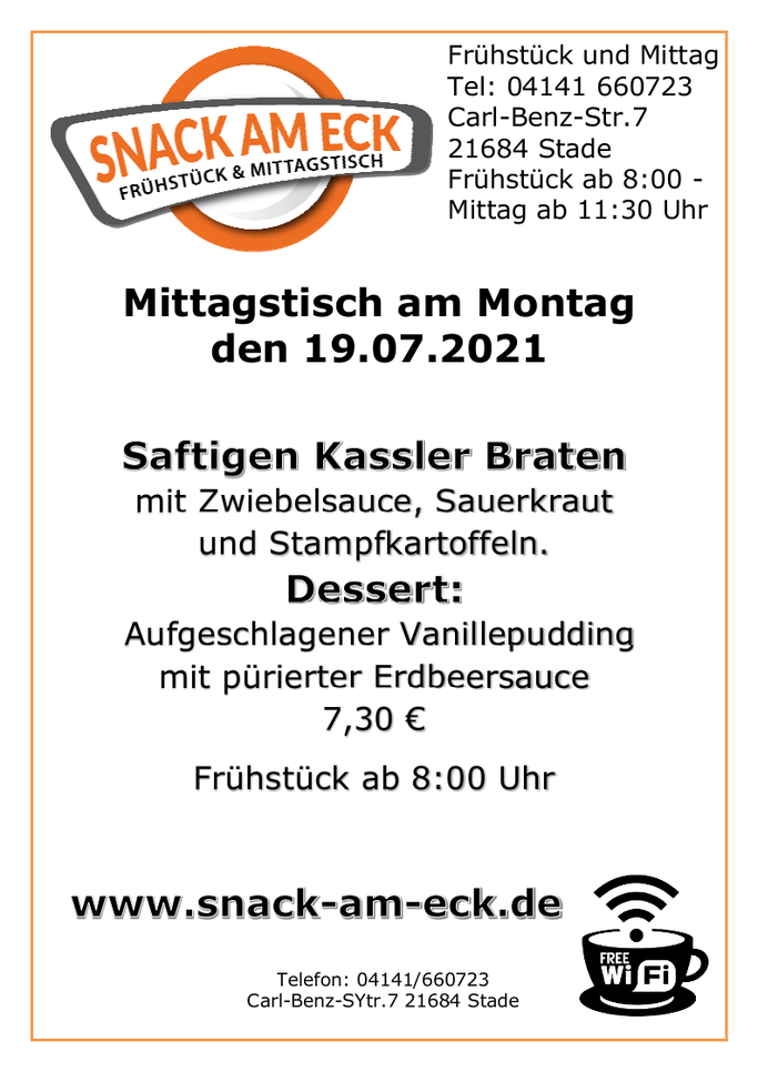 Mittagstisch am Mittwoch den 19.07.2021: Saftigen Kassler Braten mit Zwiebelsauce, Sauerkraut und Stampfkartoffeln.  Dessert: Aufgeschlagener Vanillepudding mit pürierter Erdbeersauce 7,30 €