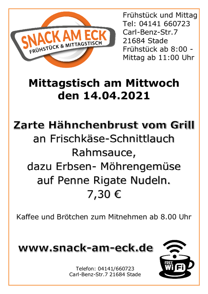 Mittagstisch am Mittwoch den 14.04.2021: Zarte Hähnchenbrust vom Grill am Frischkäse-Schnittlauch Rahmsauce, dazu Erbsen- Möhrengemüse auf Penne Rigate Nudeln. 7,30 €
