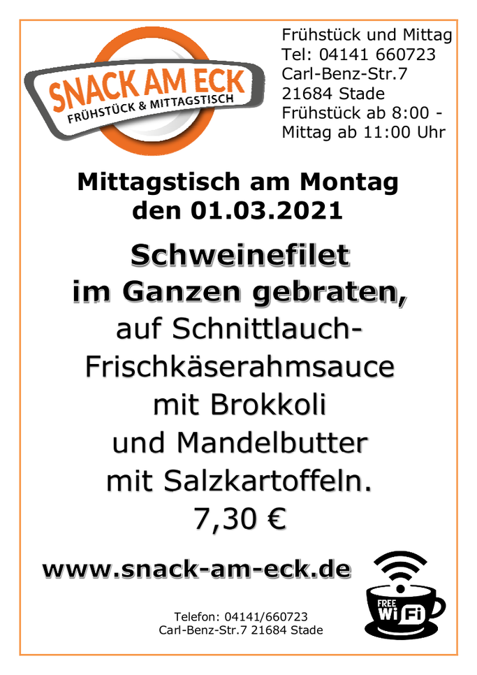 Mittagstisch am Montag den 01.03.2021: Schweinefilet im Ganzen gebraten, auf Schnittlauch-Frischkäserahmsauce mit Brokkoli und Mandelbutter mit Salzkartoffeln. 7,30 €