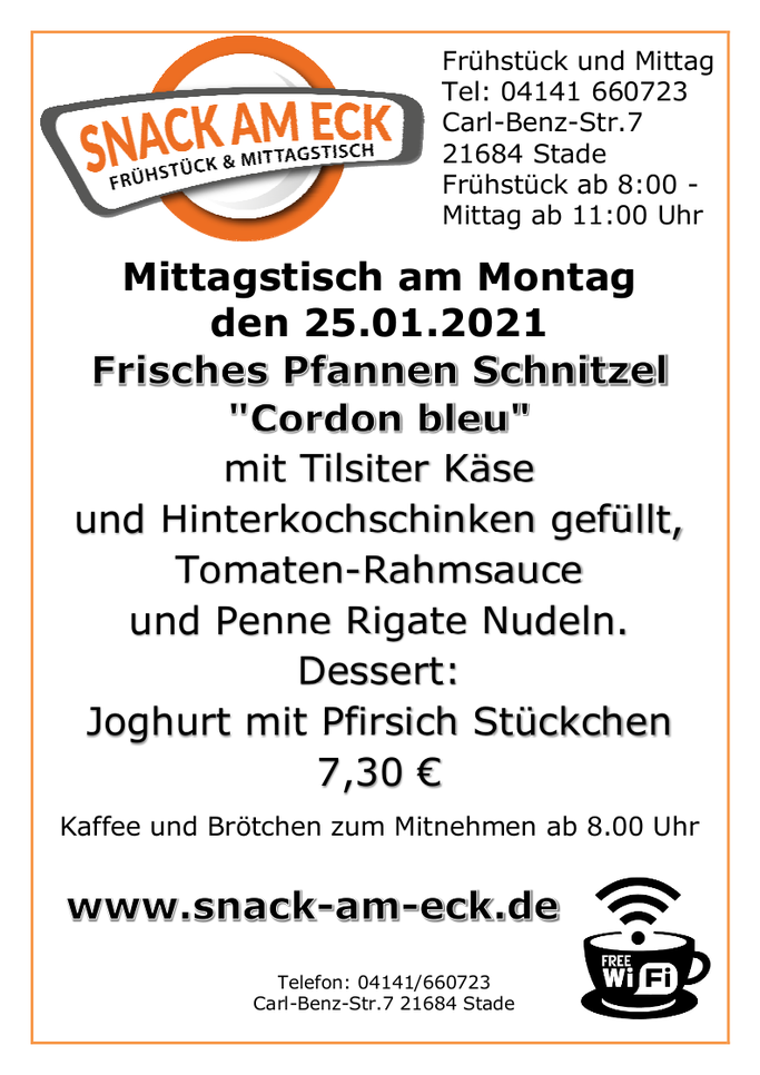 Mittagstisch am Dienstag den 26.01.2021: Frisches Pfannen Schnitzel "Cordon bleu" mit Tilsiter Käse und Hinterkochschinken gefüllt, Tomaten-Rahmsauce und Penne Rigate Nudeln. Dessert: Joghurt mit Pfirsich Stückchen 7,30 €